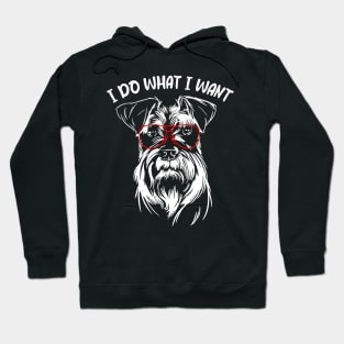 Sleek Schnauzer I Do What I Want for Canine Aficionados Hoodie